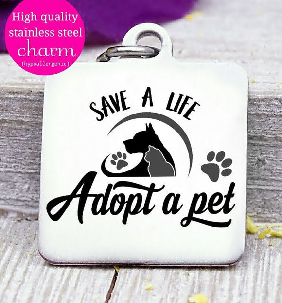 Adopt a pet, save a life, Dog mom, dog mama, fur mom, fur mama, dog mom charm, Steel charm 20mm very high quality..Perfect for DIY projects