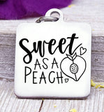 Sweet as a peach, peach, peach charm, I love you charm, Steel charm 20mm very high quality..Perfect for DIY projects