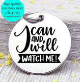 I can and I will, I can and I will charm, inspirational charm, Steel charm 20mm very high quality..Perfect for DIY projects