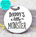 Daddy's little monster, little monster, monster charm, halloween, Steel charm 20mm very high quality..Perfect for DIY projects