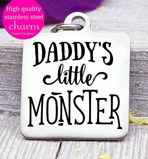 Daddy's little monster, little monster, monster charm, halloween, Steel charm 20mm very high quality..Perfect for DIY projects