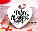 Crazy Thankful, thankful charm, thankful, Autumn , fall charms, Steel charm 20mm very high quality..Perfect for DIY projects
