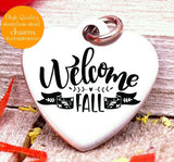 Welcome Fall, fall, Autumn, Fall charm, fall charms, Steel charm 20mm very high quality..Perfect for DIY projects