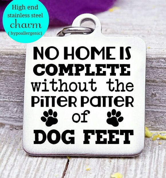 No home is complete without the pitter-patter of dog feet, dog charm, Steel charm 20mm very high quality..Perfect for DIY projects