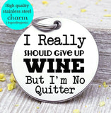I really should give up wine, wine, wine charm, Steel charm 20mm very high quality..Perfect for DIY projects