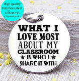 Teacher's classroom, teacher thank you, Teacher charm, Teaching charm, stainless steel charm