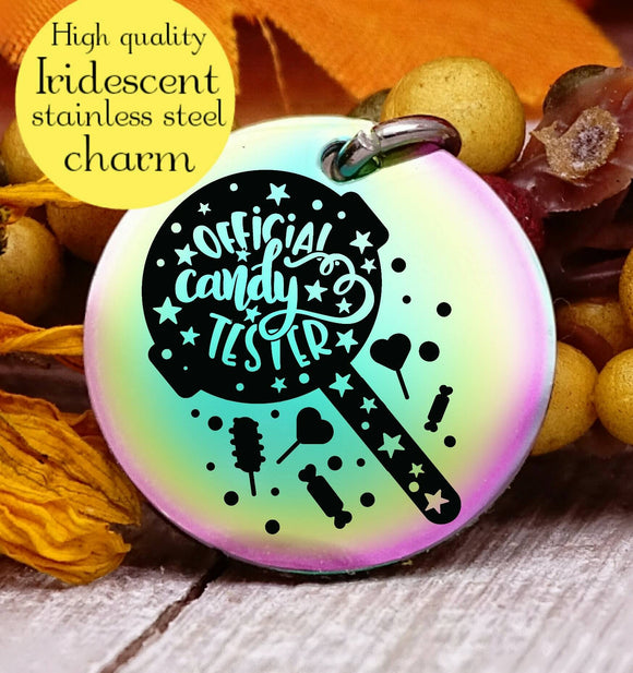 Official Candy Tester, candy, Halloween candy, steel charm 20mm very high quality..Perfect for jewery making and other DIY projects