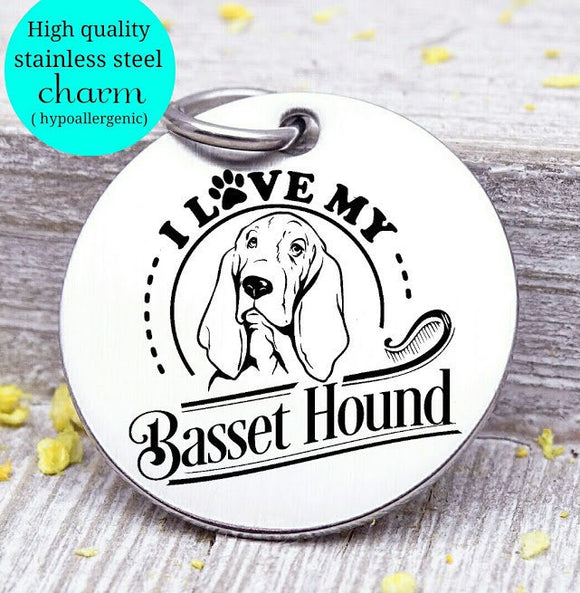 Love my dog, basset hound, Dog mom, fur mom, fur mama, dog mom charm, Steel charm 20mm very high quality..Perfect for DIY projects