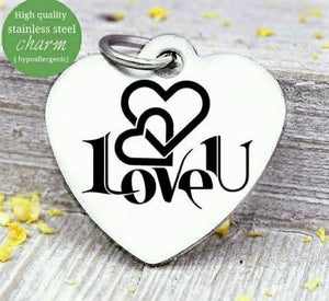 Love U, love charm, i love you, love charms, Steel charm 20mm very high quality..Perfect for DIY projects