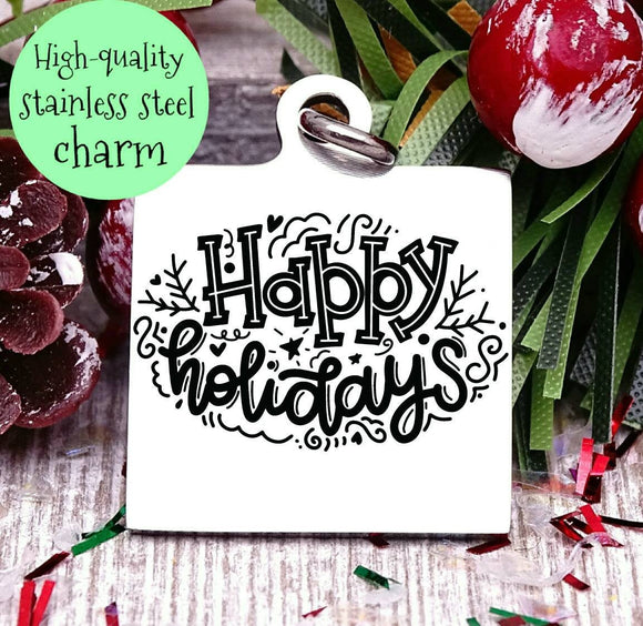 Happy Holidays, happy holidays charm, christmas, christmas charm, Steel charm 20mm very high quality..Perfect for DIY projects