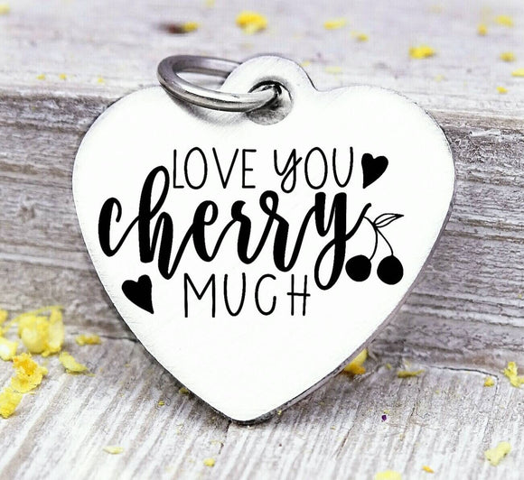 Love you Cherry much, cherry, cherry charm, I love you charm, Steel charm 20mm very high quality..Perfect for DIY projects