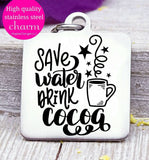 Save water drink cocoa, cocoa charm, hot cocoa, christmas, christmas charm, Steel charm 20mm very high quality..Perfect for DIY projects