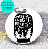Let it snow, snow, happy holidays charm, christmas, christmas charm, Steel charm 20mm very high quality..Perfect for DIY projects