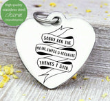 Sorry for the things I said, humor charm, Steel charm 20mm very high quality..Perfect for DIY projects