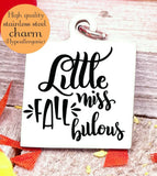 Little Miss Fall bulous fall, Autumn, Fall charm, fall charms, Steel charm 20mm very high quality..Perfect for DIY projects