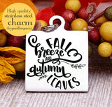 Fall breeze and Autumn leaves, Autumn, fall, fall charm, I love Fall, Steel charm 20mm very high quality..Perfect for DIY projects