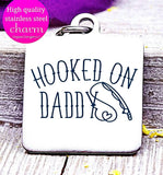 Hooked on Daddy, daddy charm, fishing charm, fishing, fish charm, Steel charm 20mm very high quality..Perfect for DIY projects