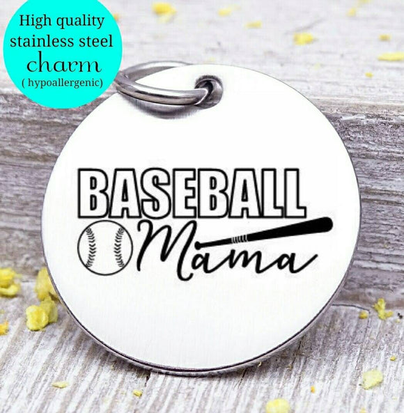 Baseball mama, baseball, sports mom, sports, baseball charm. Steel charm 20mm very high quality..Perfect for DIY projects