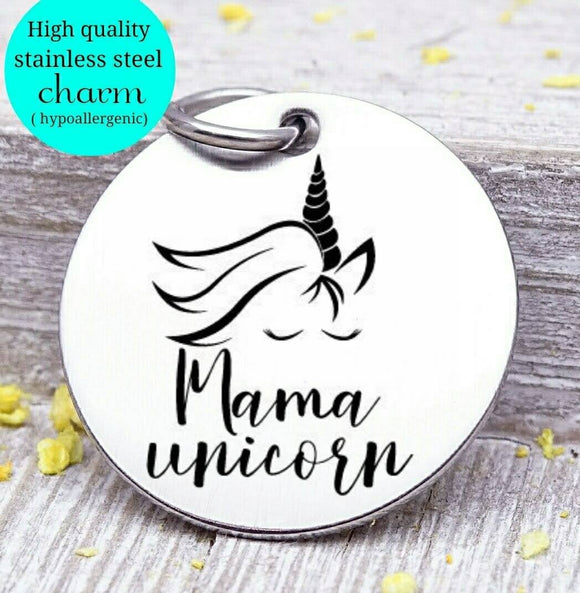 Mama unicorn, unicorn unicorn charm, I love unicorns, Steel charm 20mm very high quality..Perfect for DIY projects
