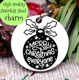 Merry Christmas Everyone, happy holidays charm, christmas, christmas charm, Steel charm 20mm very high quality..Perfect for DIY projects
