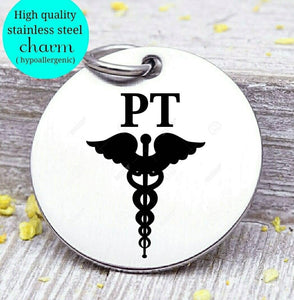 PT, PT charm, physical therapy, physical therapist, therapy charm, Steel charm 20mm very high quality..Perfect for DIY projects