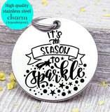 It's the Season of sparkle, sparkle, sparkle charm, christmas, christmas charm, Steel charm 20mm very high quality..Perfect for DIY projects