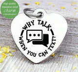 Why talk when you can text, text, text charms, Steel charm 20mm very high quality..Perfect for DIY projects