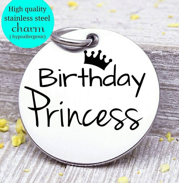 Happy Birthday, birthday princess, cupcake, cupcake charm, Steel charm 20mm very high quality..Perfect for DIY projects