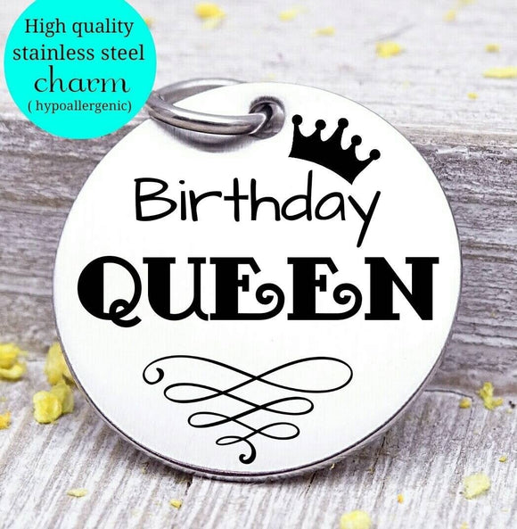 Happy Birthday, birthday queen, cupcake, cupcake charm, Steel charm 20mm very high quality..Perfect for DIY projects