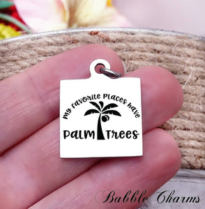 My favorite place, beach, I love the beach, beach charm, Steel charm 20mm very high quality..Perfect for DIY projects