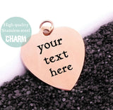 Personalized stainless steel charm, Rose gold, Rose Gold personalized charm. Steel charm 20mm very high quality..Perfect for DIY projects