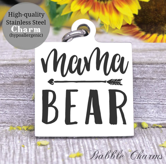 Mama Bear, mom bear, mommin, mom, mom charm, Steel charm 20mm very high quality..Perfect for DIY projects