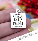Raising little people, little people, mom life, mom, mom charm, Steel charm 20mm very high quality..Perfect for DIY projects