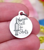 Nurses call the shots, nurse charm, nurse, nurse charms, Steel charm 20mm very high quality..Perfect for DIY projects