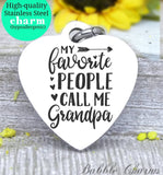 My favorite people call me grandpa, grandpa charm, blessed, best grandpa charm, Steel charm 20mm very high quality..Perfect for DIY projects