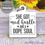 She got mad hustle, mad hustle, dope soul, soul charm, Steel charm 20mm very high quality..Perfect for DIY projects