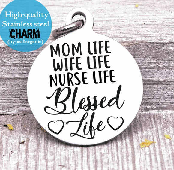 Mom life, mom charm, mother, nurse, mama, mommy, mom charms, Steel charm 20mm very high quality..Perfect for DIY projects