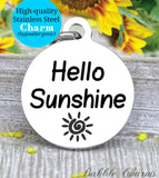 Hello Sunshine a sunshine, sunshine charm, Steel charm 20mm very high quality..Perfect for DIY projects