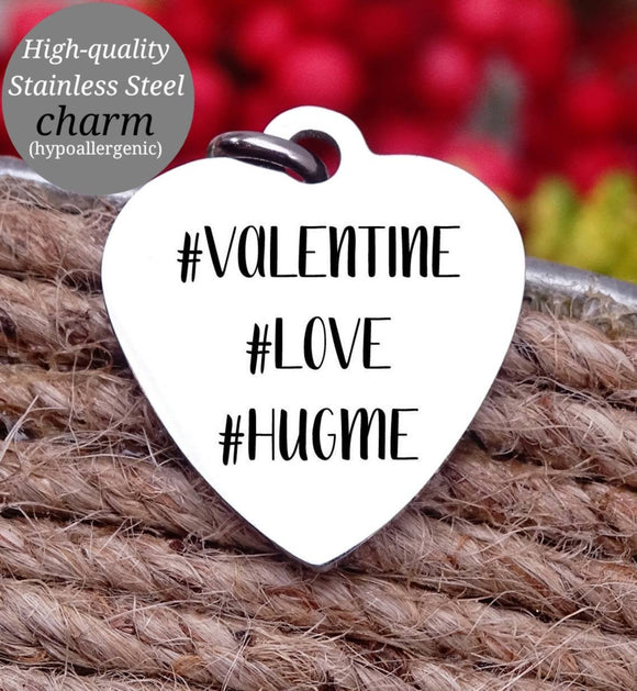 Be my Valentine, valentines, be mine charm, Steel charm 20mm very high quality..Perfect for DIY projects