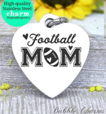 Football mom, sports mom, I love football, mom charm, Steel charm 20mm very high quality..Perfect for DIY projects