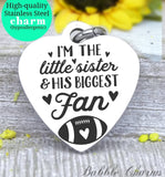 Football sister, sports sister, I love football, sister charm, Steel charm 20mm very high quality..Perfect for DIY projects