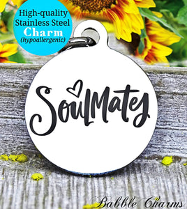 Soulmate, soulmate, soul mate  charm, Steel charm 20mm very high quality..Perfect for DIY projects