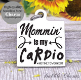 Mommin is my cardio, mom, mom workout, mom charm, Steel charm 20mm very high quality..Perfect for DIY projects