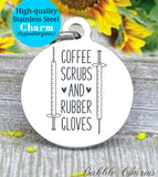 Coffee scrubs and rubber gloves, nurse, nurse charm, Steel charm 20mm very high quality..Perfect for DIY projects