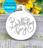Birthday boy, boys birthday, Happy birthday, birthday charm, Steel charm 20mm very high quality..Perfect for DIY projects
