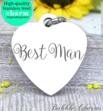 Best Man, best man charm, bridal party, groom charm, Steel charm 20mm very high quality..Perfect for DIY projects