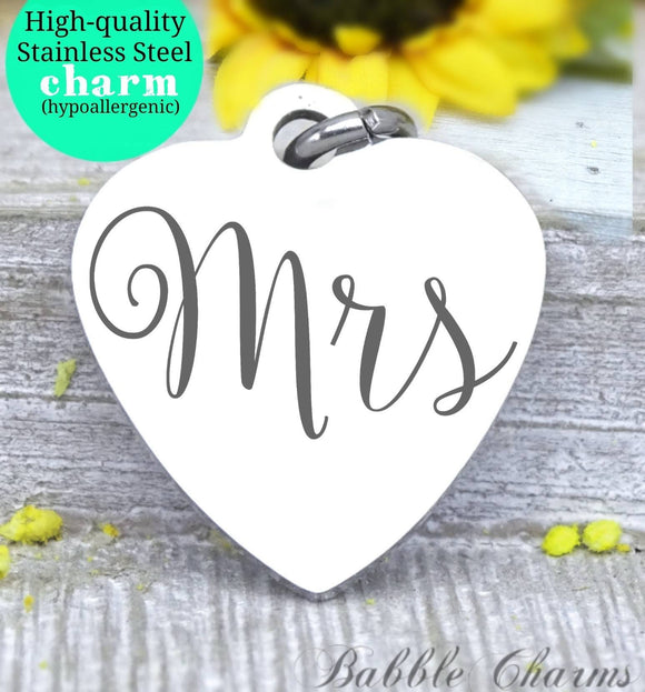 Mrs charm, Mrs, newlywed, new wife, Steel charm 20mm very high quality..Perfect for DIY projects