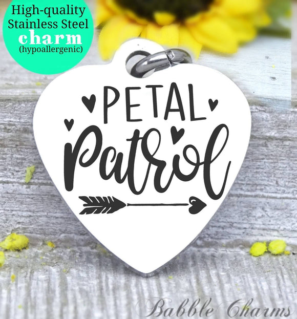 Petal patrol, flower girl, petal  charm, bridal charm, wedding party, Steel charm 20mm very high quality..Perfect for DIY projects