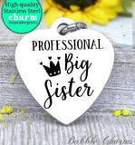 Professional big sister, big sister, sister, sister charm, charm, Steel charm 20mm very high quality..Perfect for DIY projects