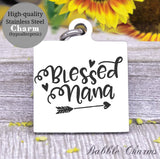Blessed Nana, nana charm, blessed, best nana charm, Steel charm 20mm very high quality..Perfect for DIY projects